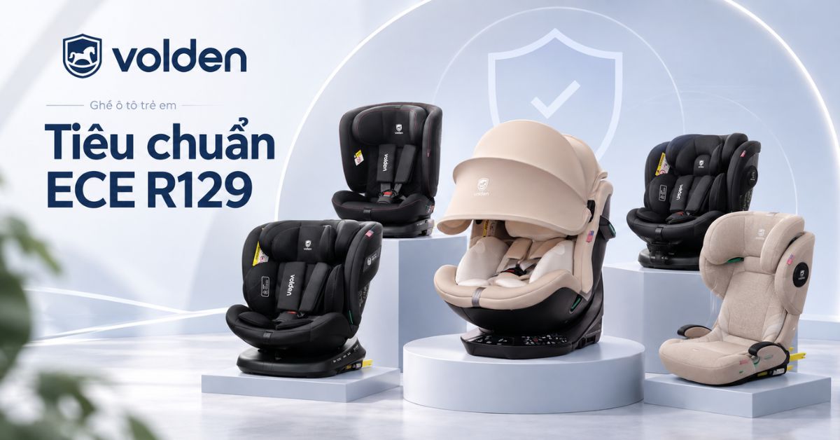 Tiêu chuẩn ECE R129 của ghế ô tô là gì? 6 Tiêu chuẩn ECE R129