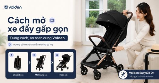 Cách mở xe đẩy gấp gọn đúng cách, an toàn cùng Volden