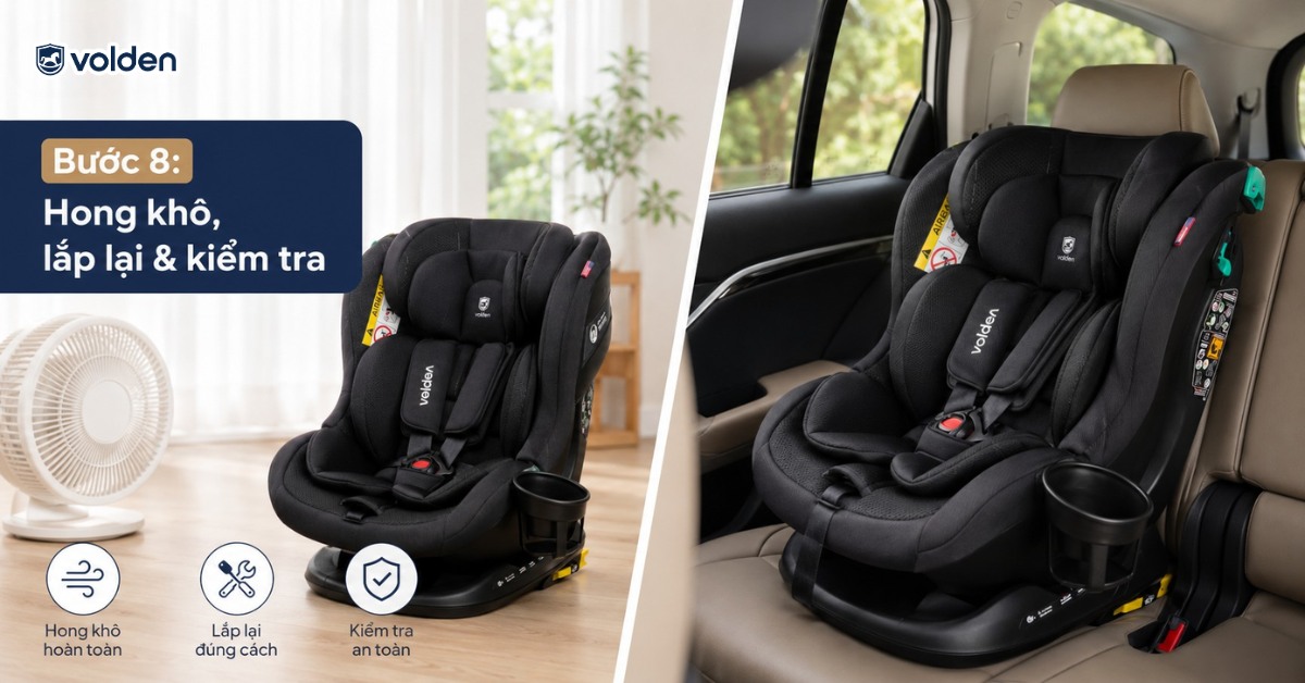Cách vệ sinh ghế ô tô trẻ em đúng chuẩn cùng Volden 11 Làm khô, lắp lại và kiểm tra trước khi sử dụng