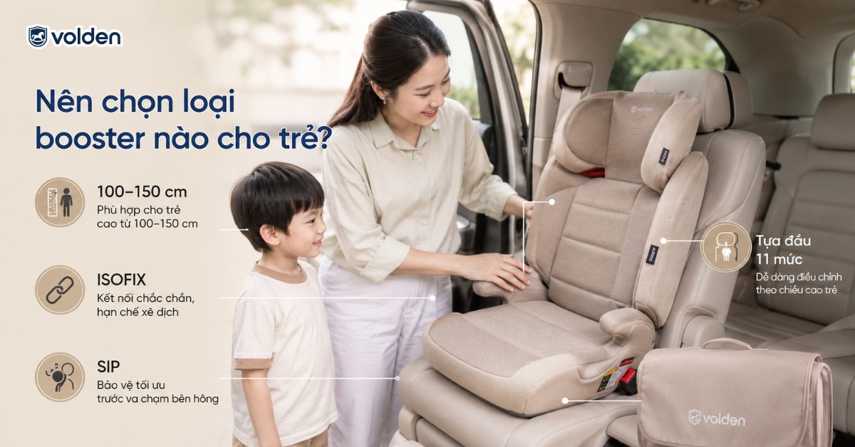 Ghế booster là gì? Khi nào trẻ có thể dùng? 6 Nên chọn ghế Booster nào cho phù hợp