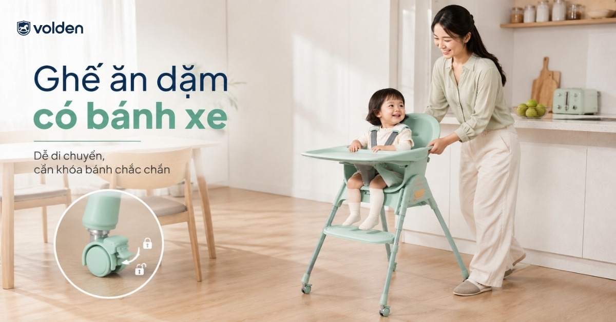 Nên mua ghế ăn dặm loại nào tốt cho bé? Ưu và nhược điểm các mẫu ghế 9 Nên mua ghế ăn dặm có bánh xe hay không