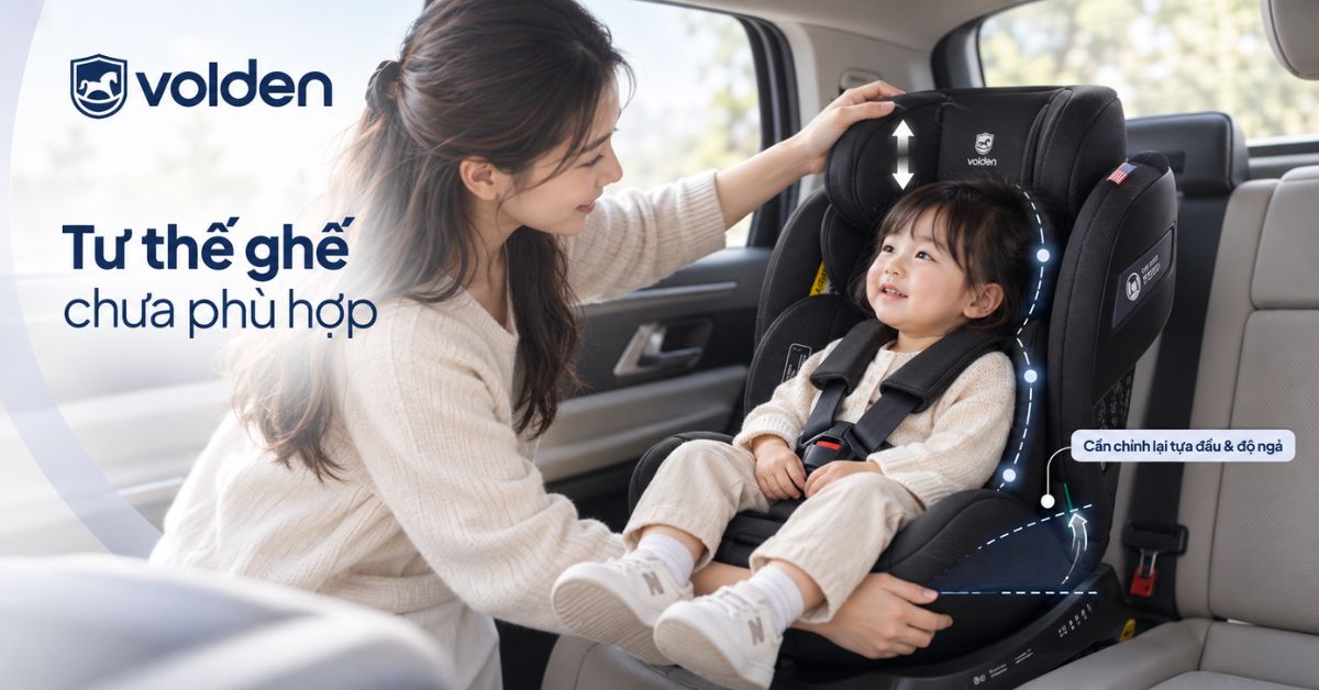 Ghế ô tô ngồi ngoan cho bé hiếu động: Cách giúp bé hợp tác 8 Tư thế ghế chưa phù hợp với cơ thể trẻ