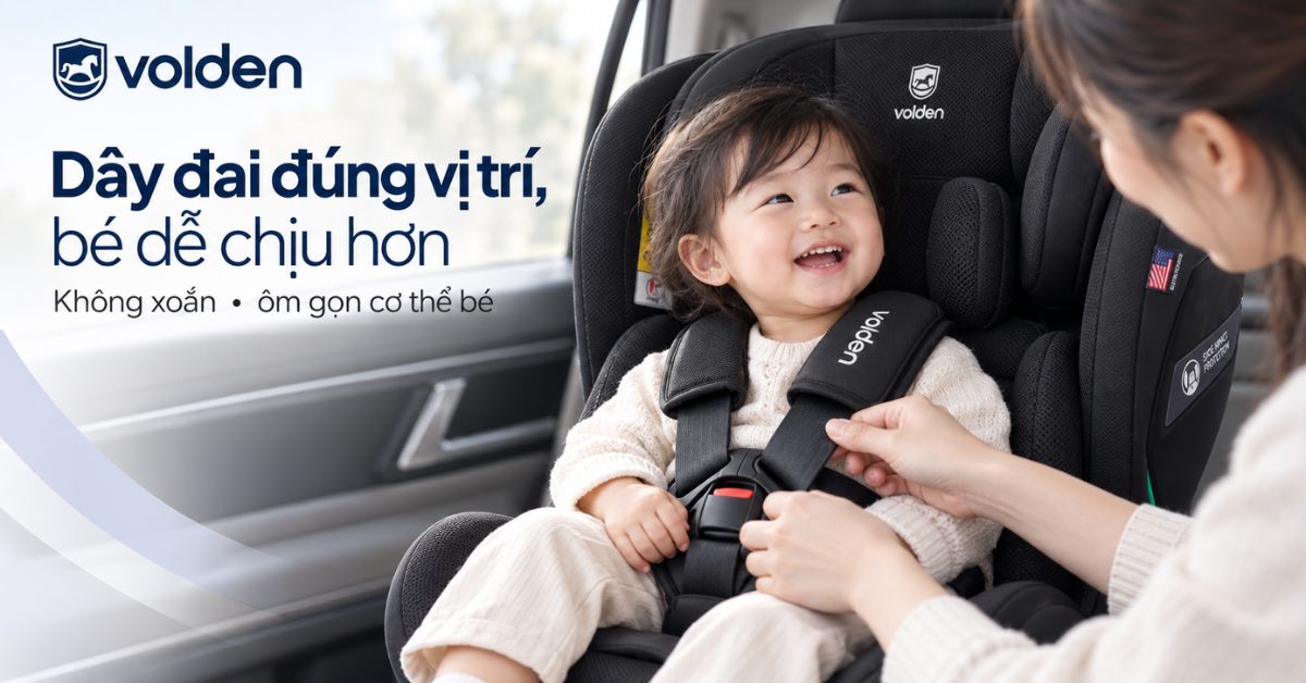Ghế ô tô ngồi ngoan cho bé hiếu động: Cách giúp bé hợp tác 10 Dây đai phải dễ điều chỉnh nhưng không được sử dụng tùy tiện